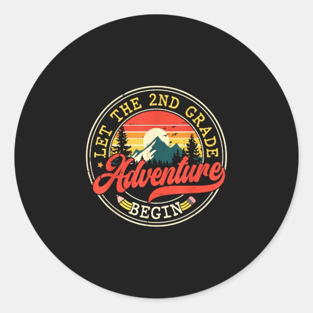 Back to school let the second 2nd grade adventure classic round sticker (Front)