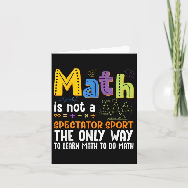 Back To School Math Is Not A Spectator Sport Math  Card (Front)