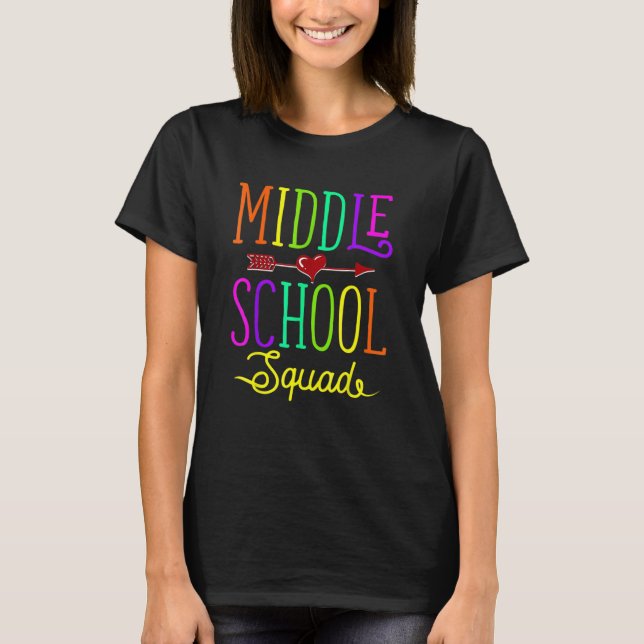 Back To School Middle School Squad Teacher Student T-Shirt (Front)