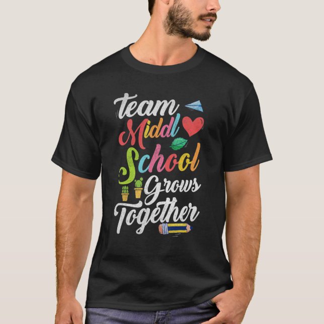 Back To School Middle School Teacher Student T-Shirt (Front)