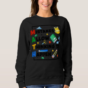 Back To School Mistakes Allow Thinking To Happen M Sweatshirt