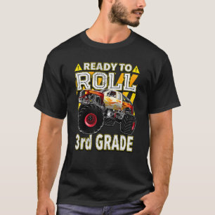 Back To School Monster Truck Ready To Roll 3rd G T-Shirt