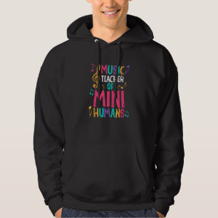 Back To School Music Teacher Of Mini Humans Hoodie
