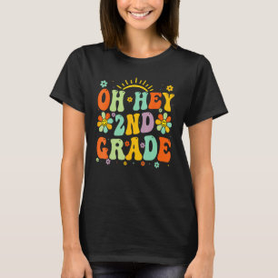 Back To School Oh Hey 2nd Grade Teacher Student Bo T-Shirt