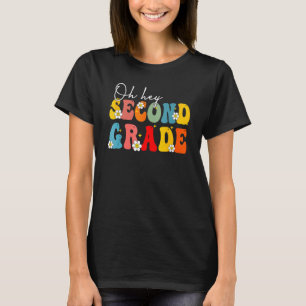 Back To School Oh Hey Second Grade Teacher Student T-Shirt