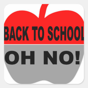 Back To School Oh No Square Sticker