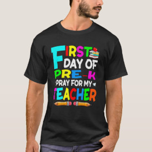 Back To School Pray For My Teacher I'm Ready For P T-Shirt