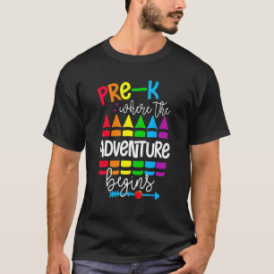 Back To School Pre K Where The Adventure Begins Co T-Shirt