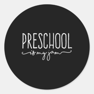 Back To School Preschool Is My Jam Pre-K Teachers Classic Round Sticker