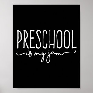 Back To School Preschool Is My Jam Pre-K Teachers  Poster