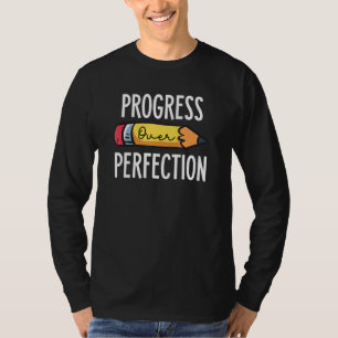 Back To School Progress Over Perfection Sped Teach T-Shirt