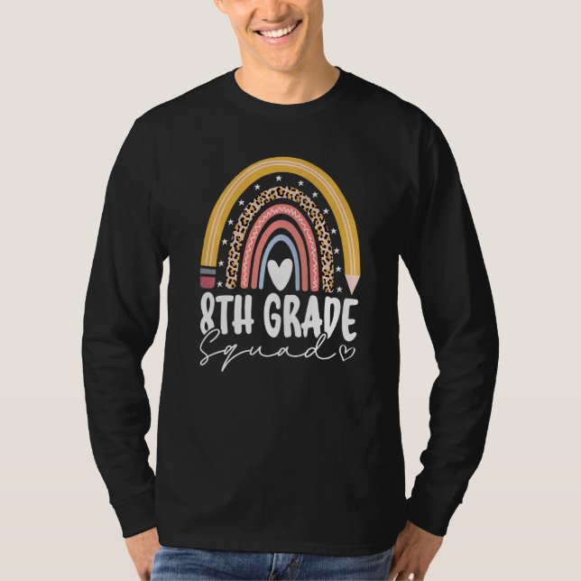 Back To School Rainbow 8th Eighth Grade Squad For  T-Shirt (Front)
