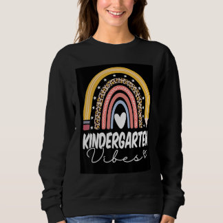Back To School Rainbow Kindergarten Vibes Teacher  Sweatshirt