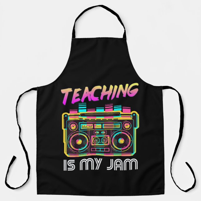 Back to School Retro Teaching is My Jam 80s Apron (Front)
