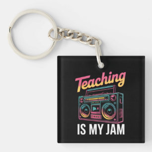 Back to School Retro Teaching is My Jam 80s Key Ring