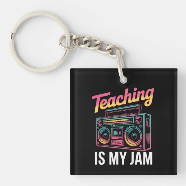 Back to School Retro Teaching is My Jam 80s  Key Ring (Front)