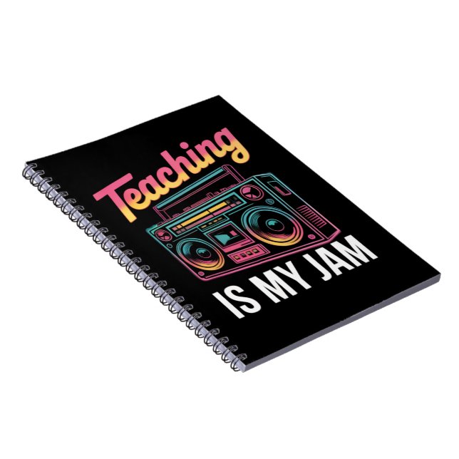 Back to School Retro Teaching is My Jam 80s  Notebook (Right Side)