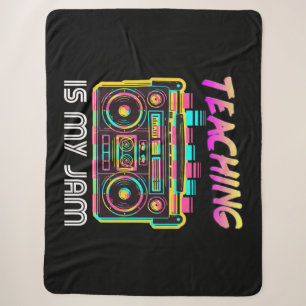 Back to School Retro Teaching is My Jam 80s Sherpa Blanket