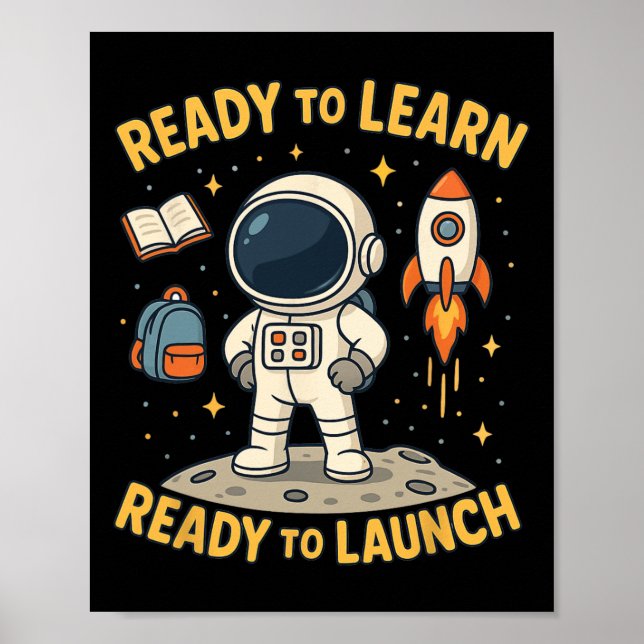 Back To School Rocket Launch Space Learn Student K Poster (Front)