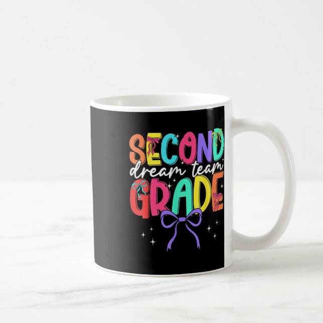 Back To School Second Grade Dream Team Teacher Wom Coffee Mug (Right)