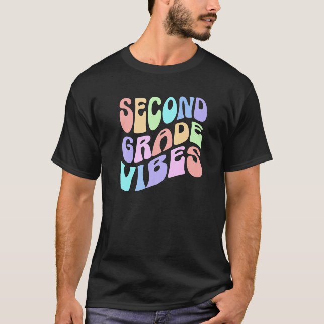 Back To School Second Grade Vibes First Day Teache T-Shirt (Front)