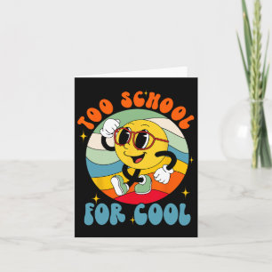 Back To School Smile Face Too School For Cool Fun Card