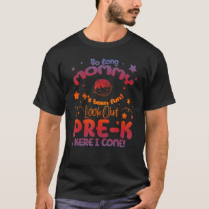 Back To School So Long Mommy It s Been Fun Graduat T-Shirt