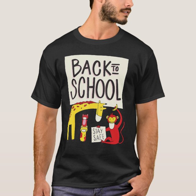 Back To School Stay Safe First Day Of School  Anim T-Shirt (Front)