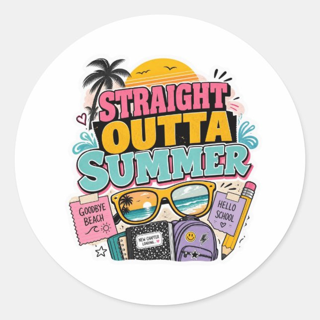Back to School Stickers Straight Outta Summer (Front)