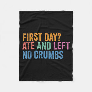 Back To School Student First Day Ate And Left Cbs Fleece Blanket