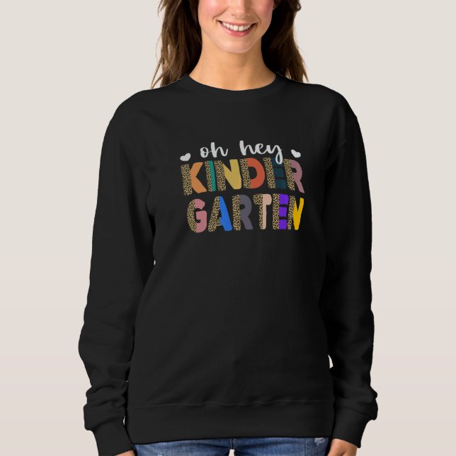 Back To School Student Teacher First Day Oh Hey Ki Sweatshirt (Front)