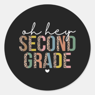 Back To School Students Teacher Oh Hey 2nd Second Classic Round Sticker