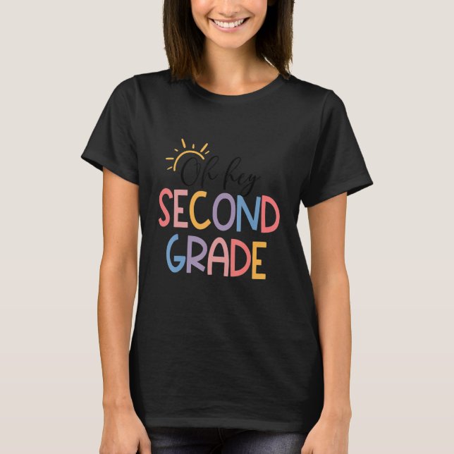 Back To School Students Teachers Oh Hey 2nd Second T-Shirt (Front)