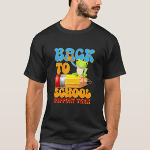 Back To School Support Team Support Students And T T-Shirt