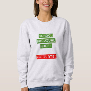 Back To School Survival Mode Sweatshirt