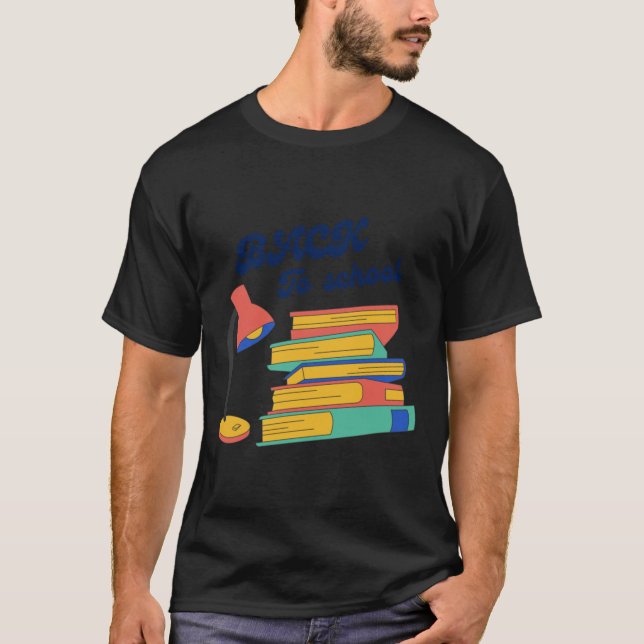 Back To School -  T-Shirt (Front)