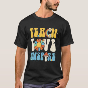Back To School Teach Love Inspire Retro Teacher Mo T-Shirt
