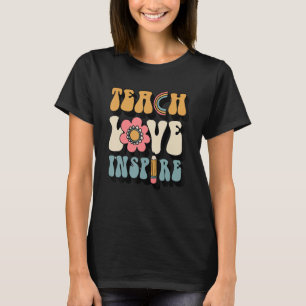 Back To School Teach Love Inspire Vintage Retro Te T-Shirt