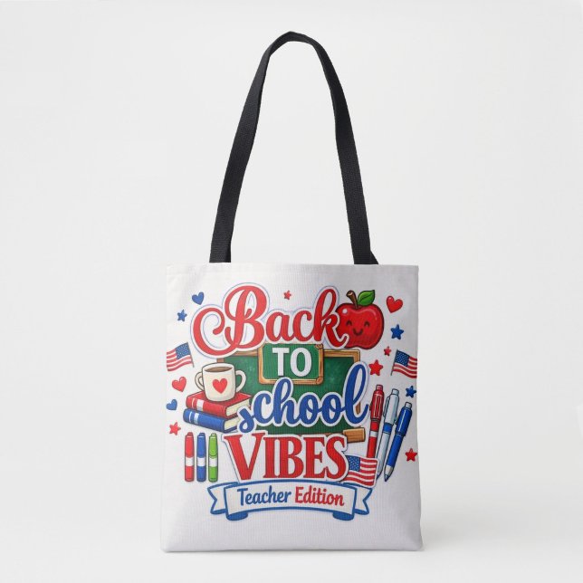 Back to School Teacher Editions  Tote Bag (“Teaching with pride and back-to-school vibes!”)