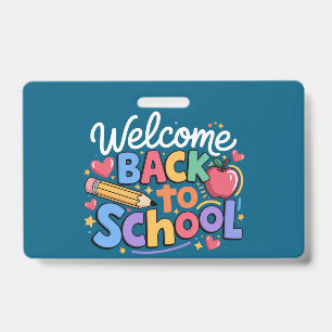 Back to School Teacher First Day of School Funny ID Badge