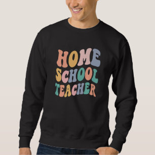 Back To School Teacher Groovy Retro Homeschool Tea Sweatshirt