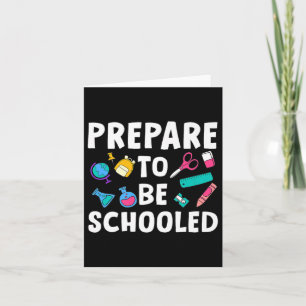Back To School Teacher Outfit Funny Prepare To Be Card