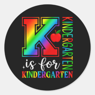 Back To School Teacher Student K Is For Kindergart Classic Round Sticker