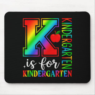 Back To School Teacher Student K Is For Kindergart Mouse Pad