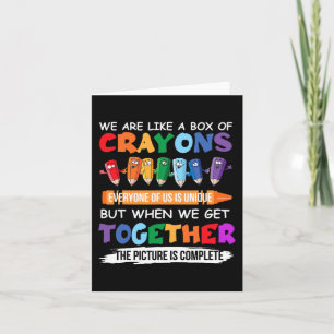 Back To School Teacher We Are Like A Box Of Crayon Card