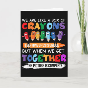 Back To School Teacher We Are Like A Box Of Crayon Card