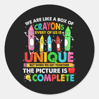 Back To School Teacher We Are Like A Box Of Crayon Classic Round Sticker