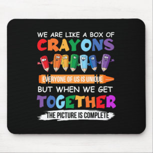 Back To School Teacher We Are Like A Box Of Crayon Mouse Pad