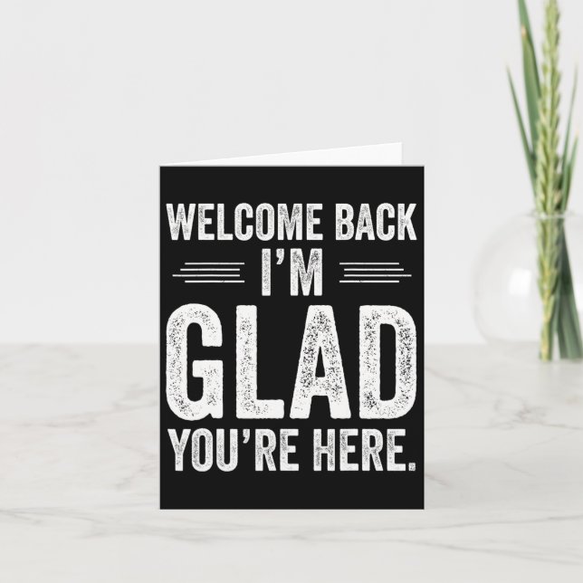 Back To School Teacher Welcome Back I'm Glad You'r Card (Front)