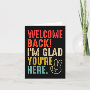 Back To School Teacher Welcome Back Im Glad Youre  Card